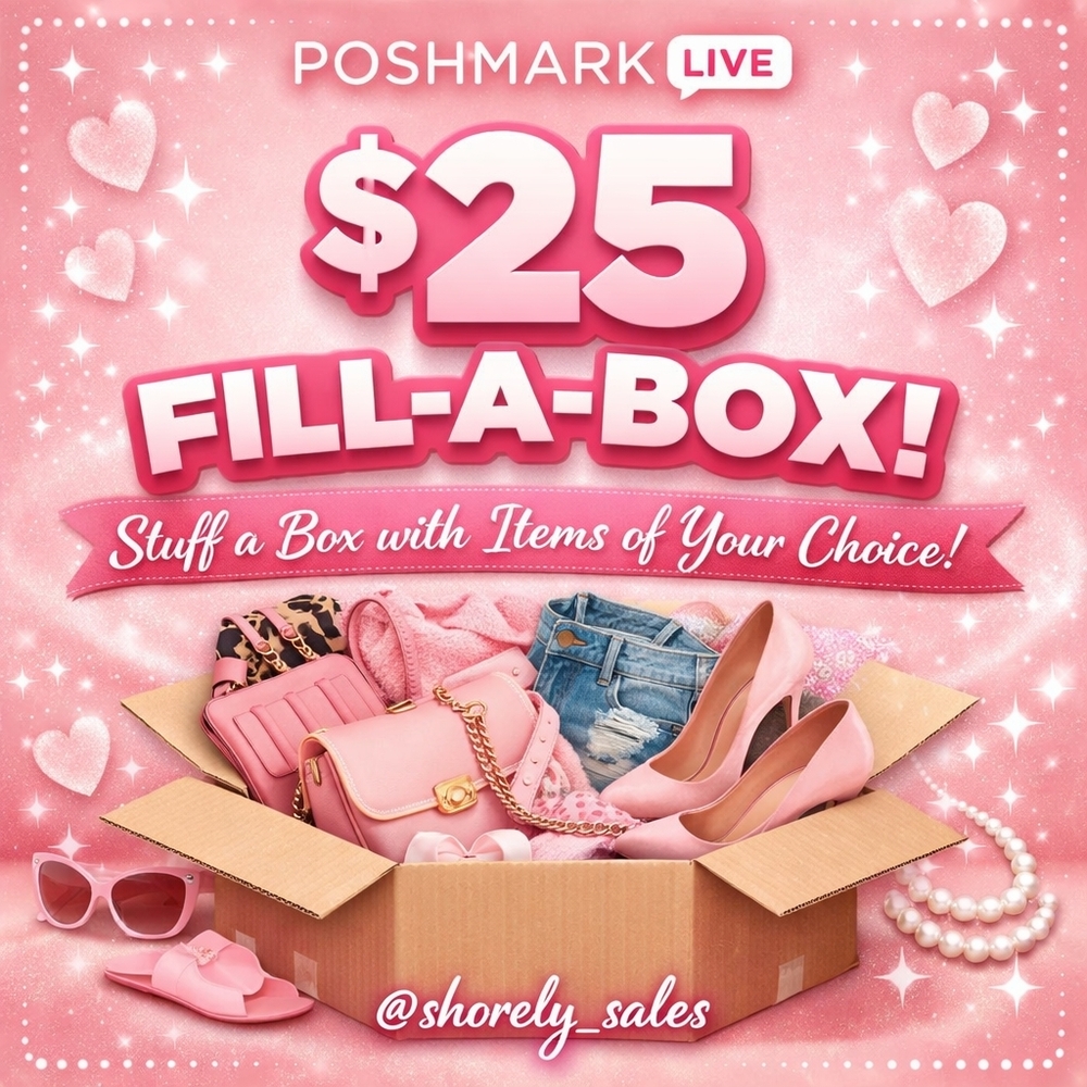 *LIVE SALES* $25 Fill-A-Box Sale